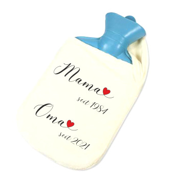 Wärmflasche "Mama/Oma seit...Papa/Opa seit..." mit Wunschdatum/Wunschjahr
