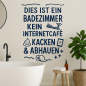 Preview: Wandtattoo Aufkleber WC Schild "Dies ist ein Badezimmer kein Internetcafe, Kacken & Abhauen"