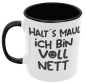 Preview: Schwarzweiße oder weiße Tasse "Halt´s Maul. Ich bin voll nett."