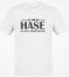 Preview: Funshirt, Tanktop oder T-Shirt "Ja mein Hase, du hast immer Recht."