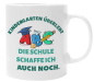 Preview: Tasse "Kindergarten überlebt. Die Schule schaffe ich auch noch!"