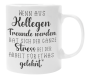 Preview: Weiße oder schwarzweiße Tasse "Wenn aus Kollegen Freunde werden, hat sich der ganze Stress bei der Arbeit für etwas gelohnt"