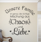 Preview: Wandtattoo "Unsere Familie - die Mischung aus Chaos und Liebe"