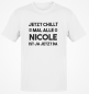 Preview: Funshirt T-Shirt oder Tanktop "Jetzt chillt mal alle - Wunschname ist ja jetzt da" (schwarz / weiß)