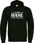 Preview: Kapuzenpullover, Hoodie schwarz mit Motiv: Ja mein Hase, du hast recht.