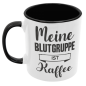 Preview: Schwarzweiße oder weiße Tasse "Meine Blutgruppe ist Kaffee."