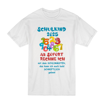 Kinder T-Shirt Modell: Schulkind 2025 Ab sofort rechne ich...
