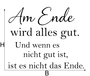 Preview: Wandtattoo "Am Ende ist alles gut. Und wenn es nicht gut ist, ist es nicht das Ende"