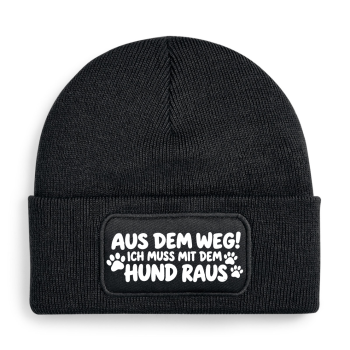 Preview: One Size Beanie, Mütze mit Spruch: Aus dem Weg muss mit dem Hund raus