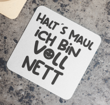 Preview: Schwarzweiße oder weiße Tasse "Halt´s Maul. Ich bin voll nett."