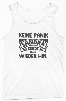 Funshirt T-Shirt oder Tanktop "Keine Panik - Wunschname kriegt das wieder hin" (schwarz / weiß)