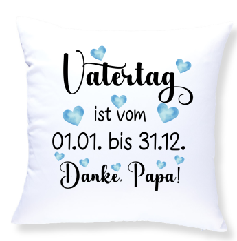 Preview: Kissen mit Motiv: Muttertag, Vatertag ist vom 01.01-31.12.