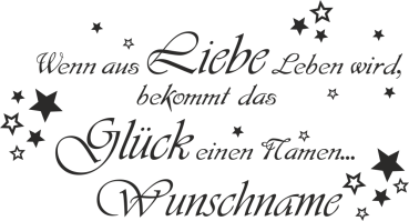 Preview: Wandspruch Wenn aus Liebe Leben wird... (Wunschname)