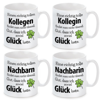 Preview: Tasse "Eine richtig tolle Nachbarin/Nachbarn (Kollegin/Kollegen) findet man nicht überall..."