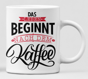 Preview: Schwarzweiße oder weiße Tasse "Das Leben beginnt nach dem Kaffee" Bürotasse, Tasse für Morgenmenschen