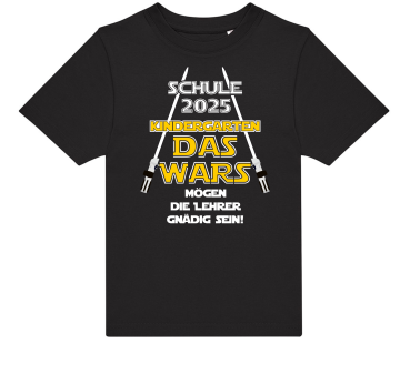 Preview: Kinder T-Shirt Modell: Schulkind 2025 Kindergarten DAS Wars - mögen die Lehrer...