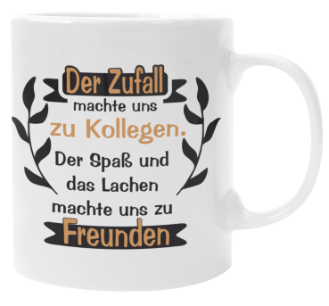 Preview: Schwarzweiße oder weiße Tasse "Der Zufall machte uns zu Kollegen. Der Spaß und das Lachen zu Freunden " Jobwechseltasse, Abschiedtasse Kollege, Kollegin