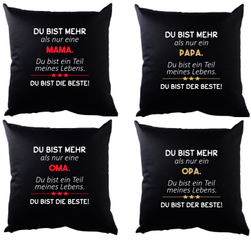 Schwarzes Kissen mit Motiv: "Du bist mehr als nur" Mama, Papa, Schwester, Bruder, Tochter, Sohn, Frau, Mann, Freundin, Freund
