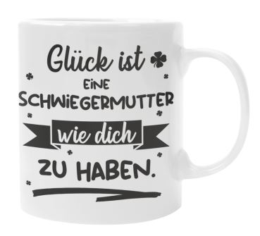 Preview: Schwarzweiße oder weiße Tasse "Glück ist eine Schwiegermutter / einen Schwiegervater wie dich zu haben."