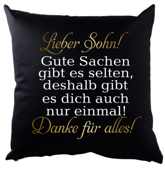 Schwarzes Kissen mit Motiv: Gute Sachen gibt es selten" Mama, Papa, Schwester, Bruder, Tochter, Sohn, Frau, Mann, Freundin, Freund