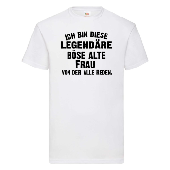 Funshirt ,Tanktop oder Shirt - Ich bin dieser/diese legendäre alte Mann / Frau, von dem/der alle reden.