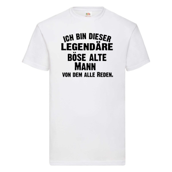 Preview: Funshirt ,Tanktop oder Shirt - Ich bin dieser/diese legendäre alte Mann / Frau, von dem/der alle reden.