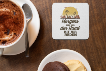 Preview: Schwarzweiße oder weiße Tasse "Morgens darf nur der Hund mit mir reden"