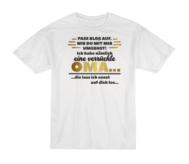 Preview: Kindertshirt, Kinder T-Shirt Modell: Pass bloß auf...Ich habe eine verrückte Oma.../ Opa