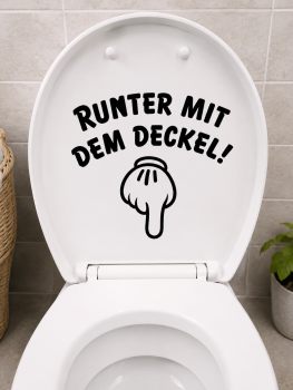 Wandtattoo, Aufkleber "Runter mit dem Deckel"