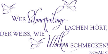 Preview: Wandspruch Wer Schmetterlinge lachen hört...