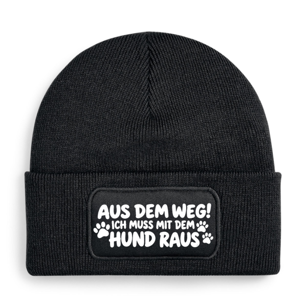 One Size Beanie, Mütze mit Spruch: Aus dem Weg muss mit dem Hund raus