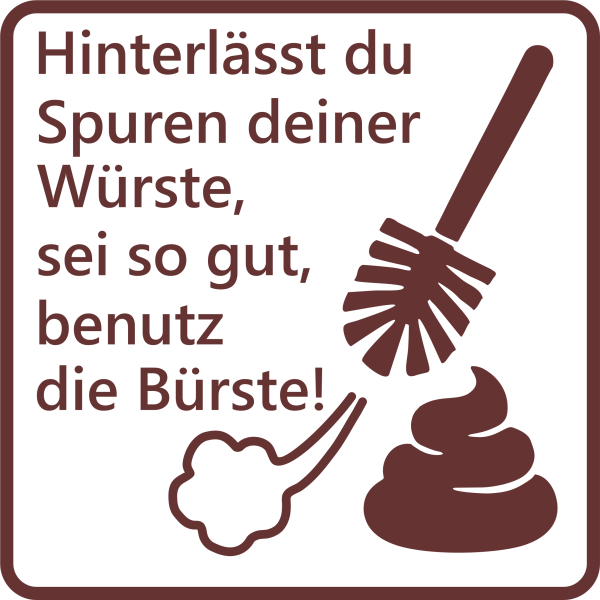Wandtattoo Aufkleber WC Schild "Hinterlässt du Spuren deiner Würste..."