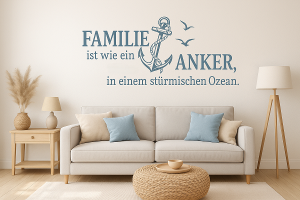 Wandtattoo "Familie ist wie ein Anker, in einem stürmischen Ozean."