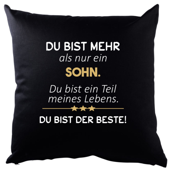 Schwarzes Kissen mit Motiv: "Du bist mehr als nur" Mama, Papa, Schwester, Bruder, Tochter, Sohn, Frau, Mann, Freundin, Freund