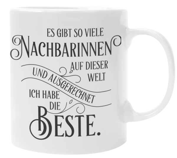 Kissen oder Tasse "Es gibt so viele Nachbarn/ Nachbarinnen auf der Welt..."