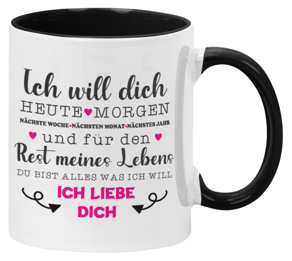 Schwarzweiße Tasse "Ich will dich, heute morgen, ich liebe dich" Geschenktasse für Frau, Freundin, Mann, Freund