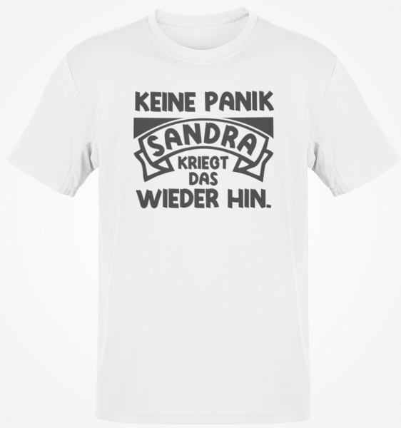 Funshirt T-Shirt oder Tanktop "Keine Panik - Wunschname kriegt das wieder hin" (schwarz / weiß)