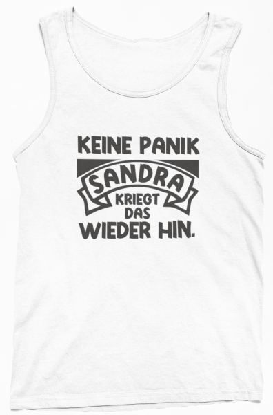 Funshirt T-Shirt oder Tanktop "Keine Panik - Wunschname kriegt das wieder hin" (schwarz / weiß)