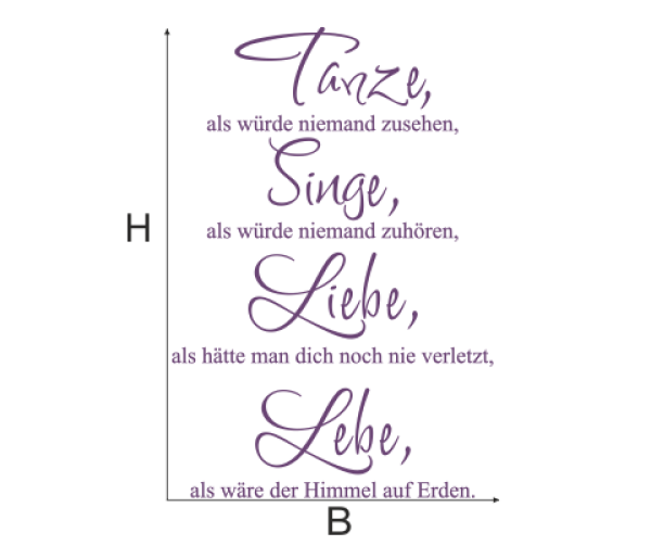 Wandtattoo Tanze, Singe, Liebe, Lebe...