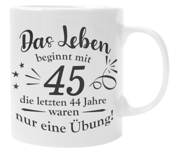 Tasse "Das Leben beginnt mit Wunschzahl..."