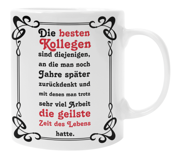 Kissen oder Tasse "Die besten Kollegen, sind diejenigen..."