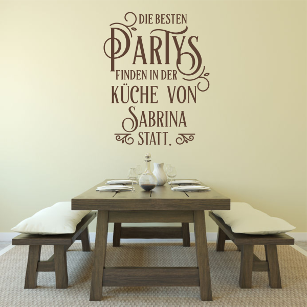 Wandtattoo "Die besten Partys... mit Wunschnamen"