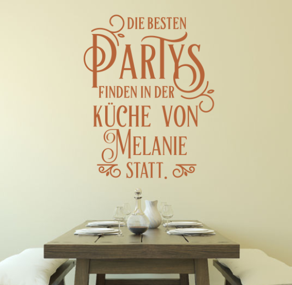 Wandtattoo "Die besten Partys... mit Wunschnamen"