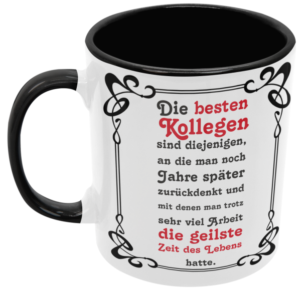 Kissen oder Tasse "Die besten Kollegen, sind diejenigen..."