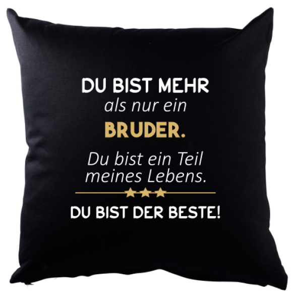 Schwarzes Kissen mit Motiv: "Du bist mehr als nur" Mama, Papa, Schwester, Bruder, Tochter, Sohn, Frau, Mann, Freundin, Freund
