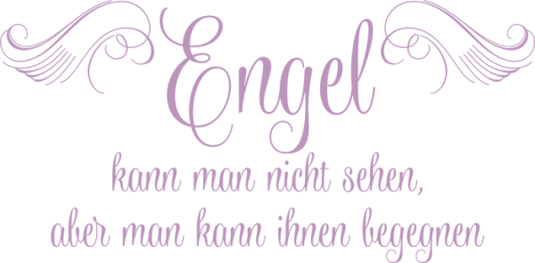 Wandspruch Engel kann man nicht sehen...