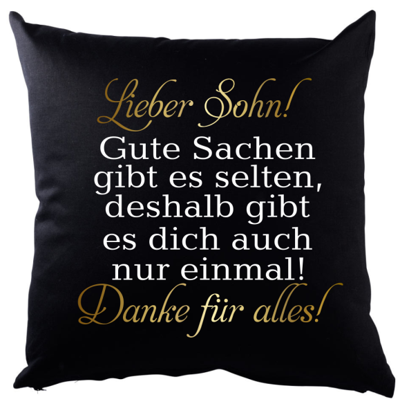 Schwarzes Kissen mit Motiv: Gute Sachen gibt es selten" Mama, Papa, Schwester, Bruder, Tochter, Sohn, Frau, Mann, Freundin, Freund