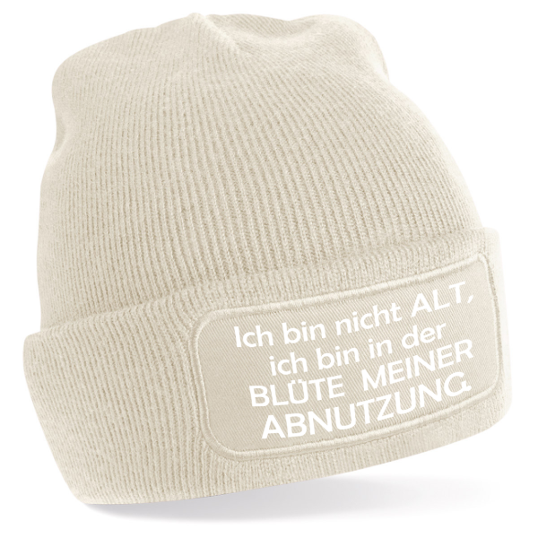 One Size Beanie, Mütze mit Spruch: "Ich bin nicht alt, ich bin in der Blüte meiner Abnutzung"