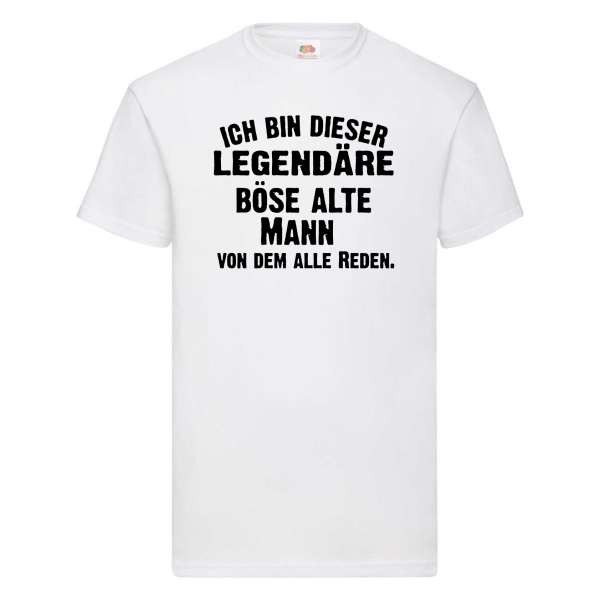 Funshirt ,Tanktop oder Shirt - Ich bin dieser/diese legendäre alte Mann / Frau, von dem/der alle reden.