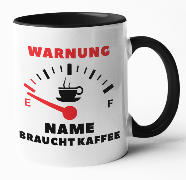 Schwarzweiße oder weiße Tasse "Tankanzeige... Warnung - NAME - braucht Kaffee", personalisiert"